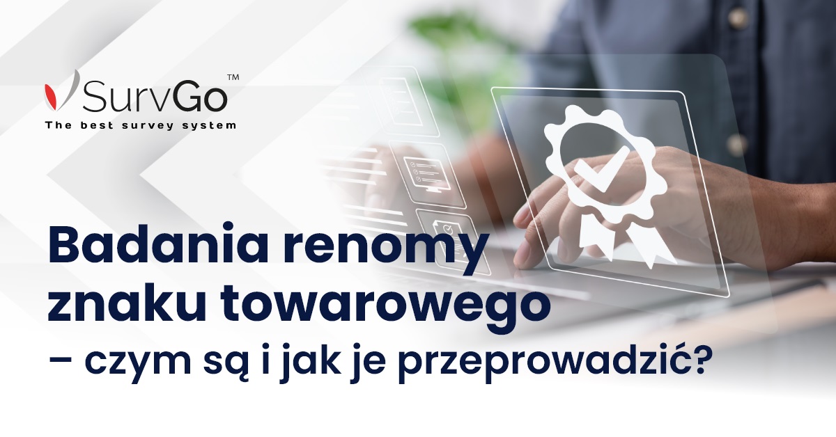 Badania renomy znaku towarowego – czym są i jak je przeprowadzić?