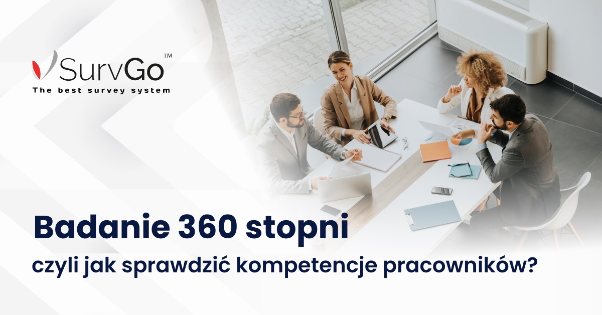 Badanie 360 stopni – czyli jak sprawdzić kompetencje pracowników?