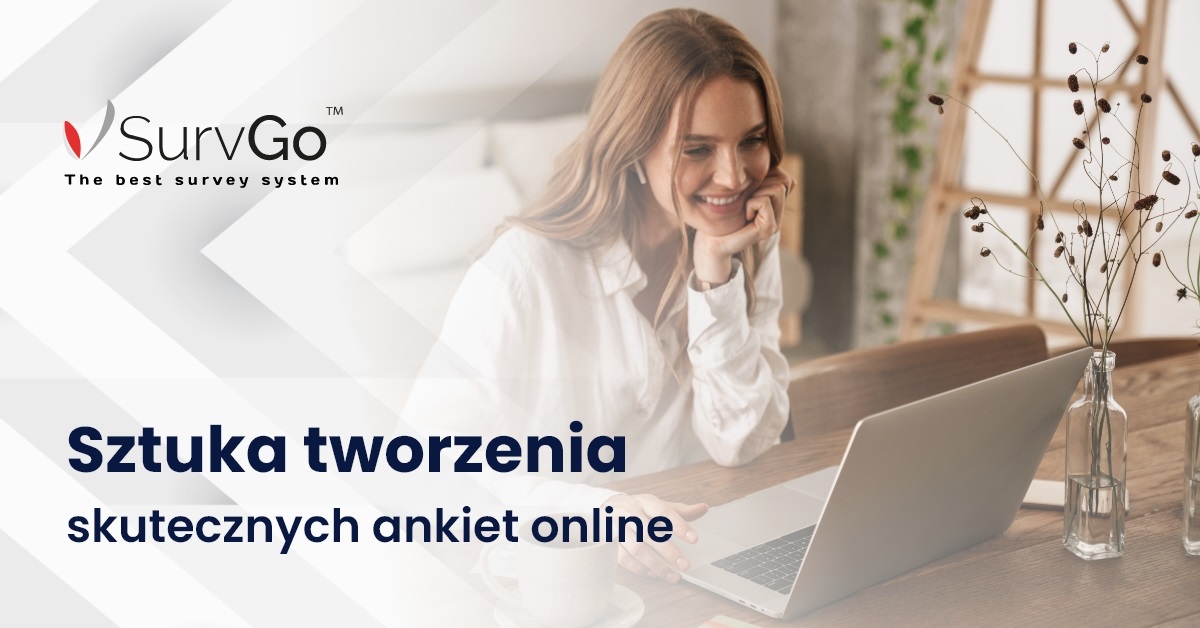Sztuka tworzenia skutecznych ankiet online