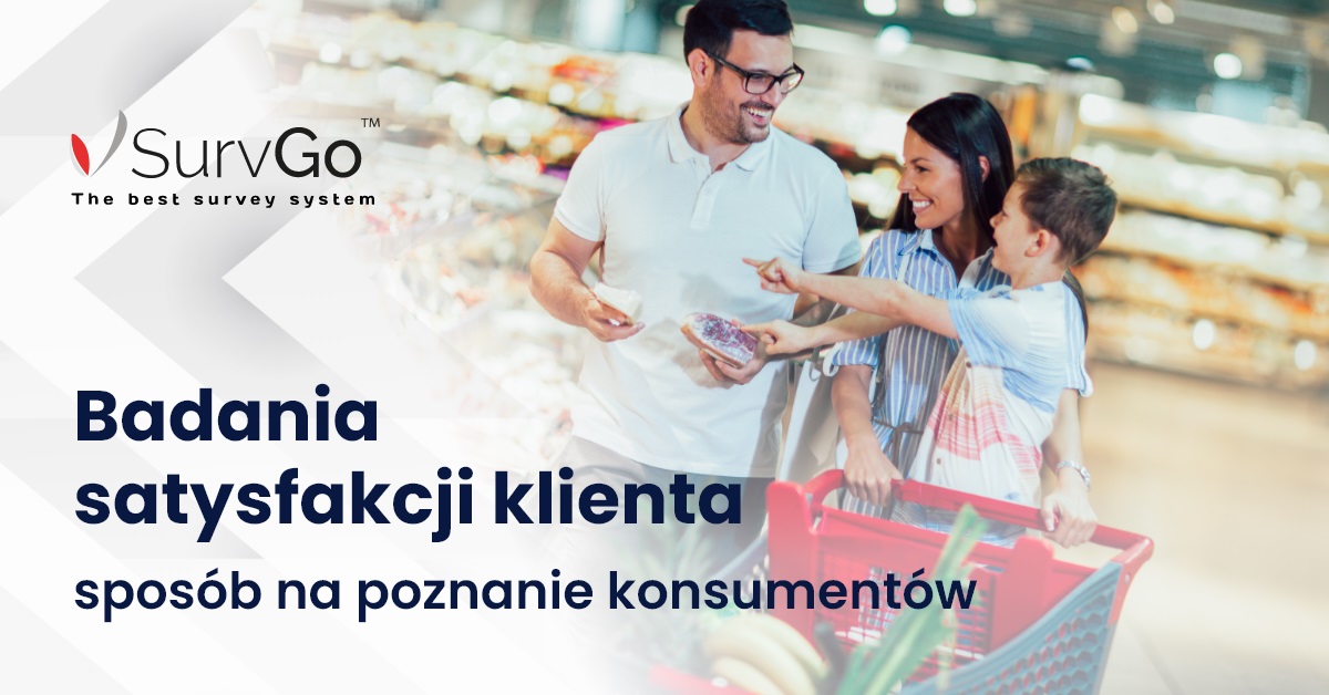 Badania satysfakcji klienta – sposób na poznanie konsumentów