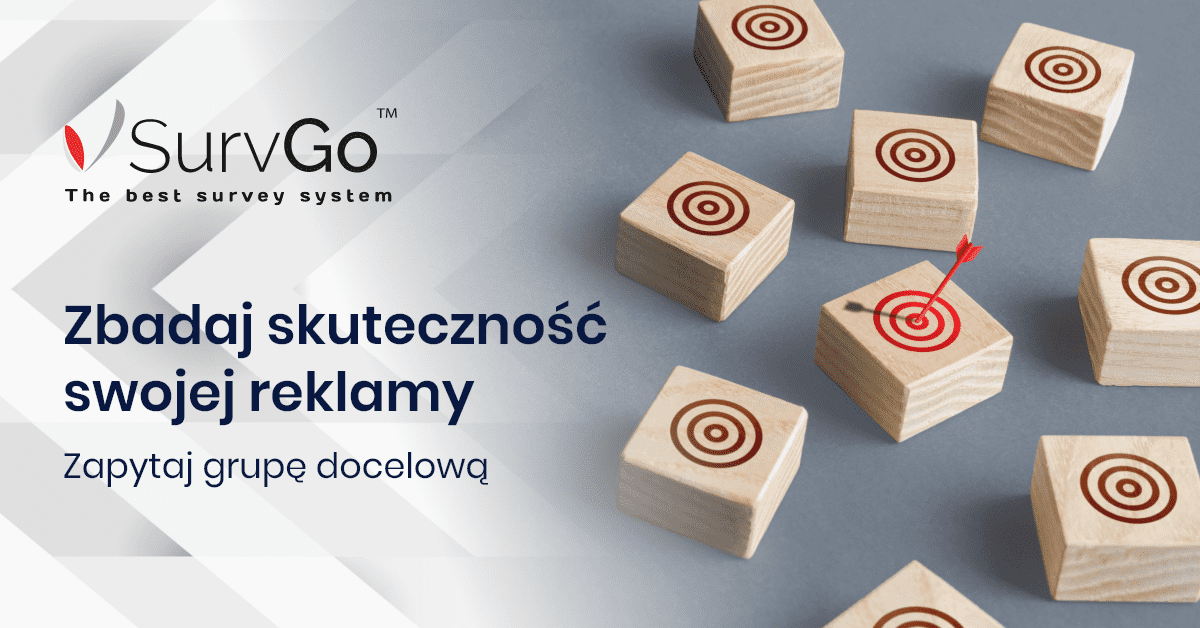 Zbadaj skuteczność swojej reklamy - zapytaj grupę docelową